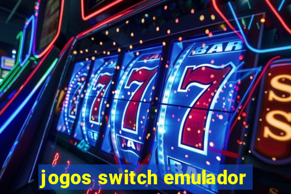 jogos switch emulador